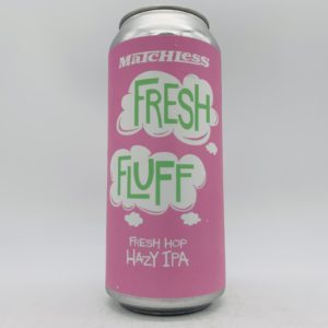 Matchless Fresh Fluff Fresh Hop Hazy IPA Can - Bottleworks