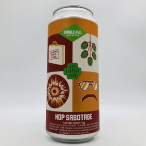 Single Hill Hop Sabotage Fresh Hop IPA Can - Bottleworks